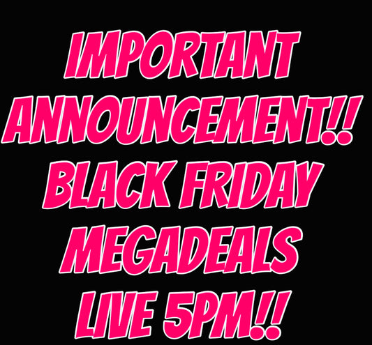 BLACK FRIDAY DEALS!!!